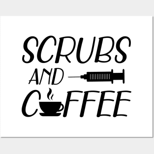 Nurse - Scrubs and coffee Posters and Art